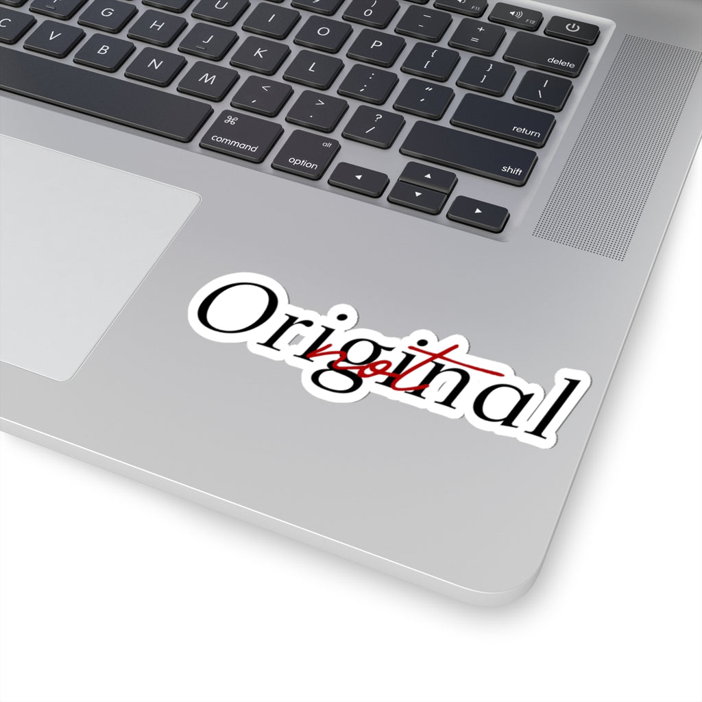 "not" Original - Elegance Sticker