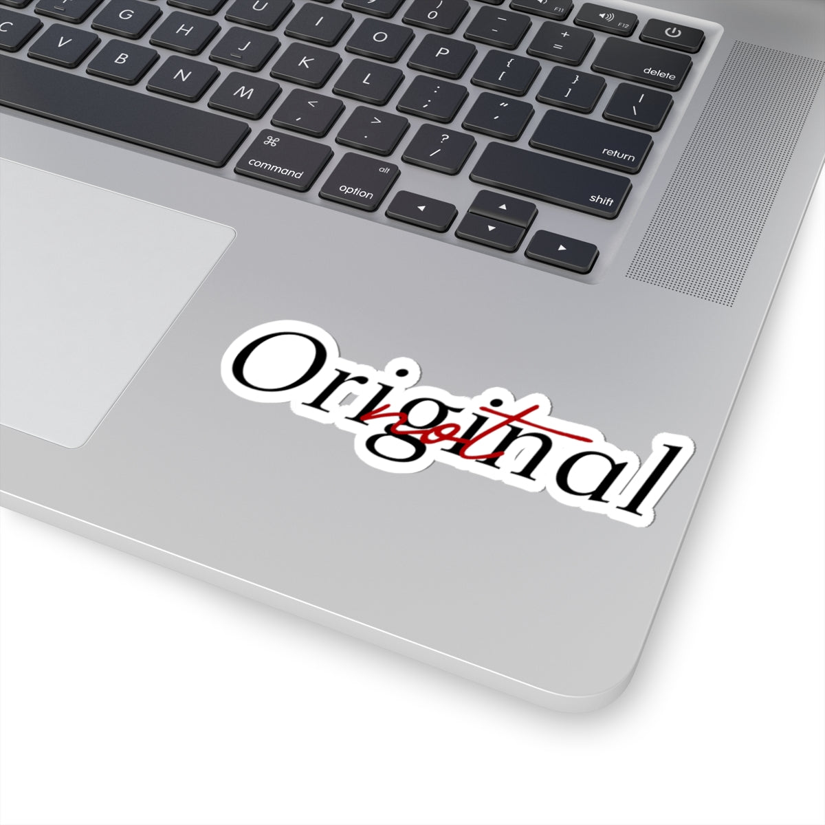 "not" Original - Elegance Sticker