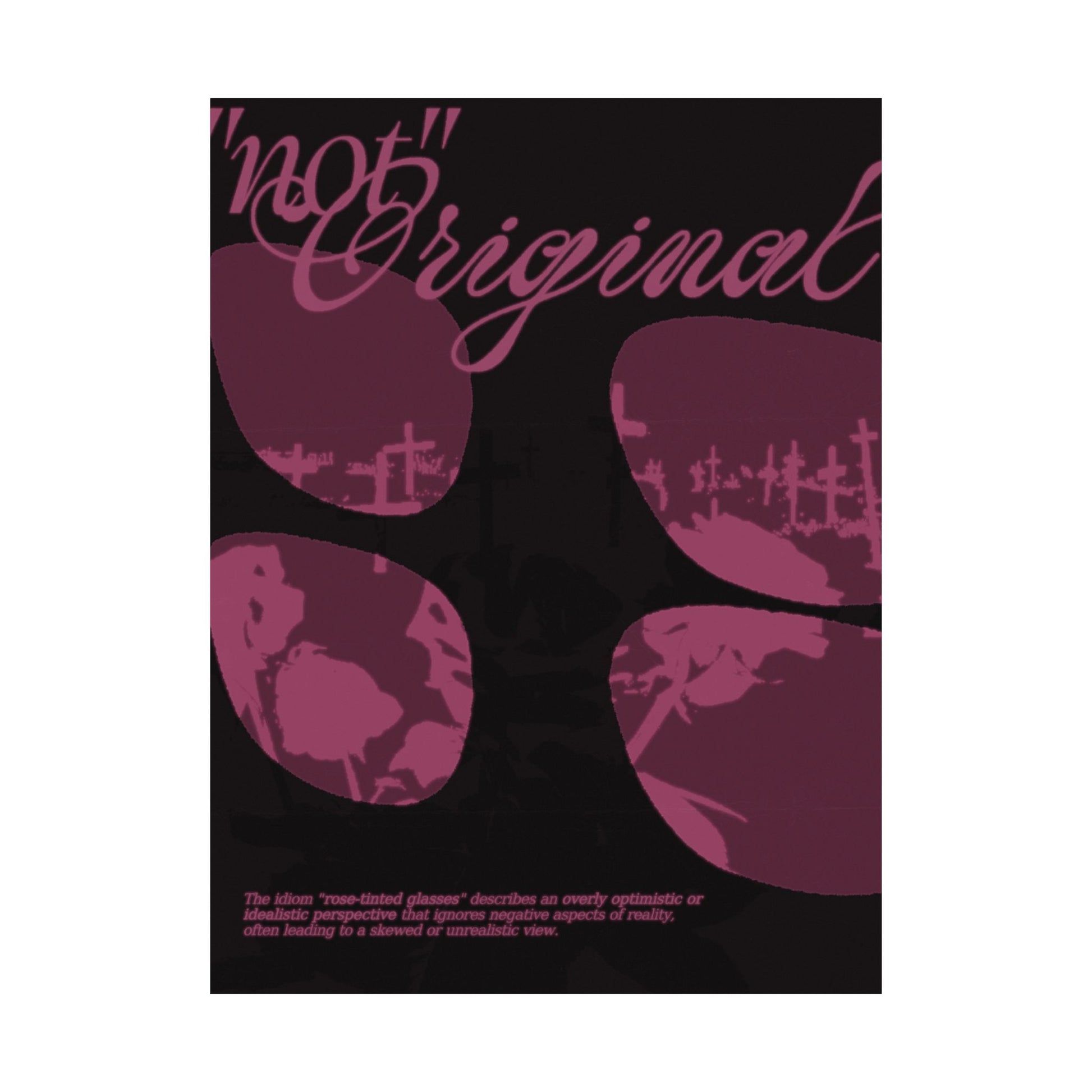 "not" Original - Rose-Tinted