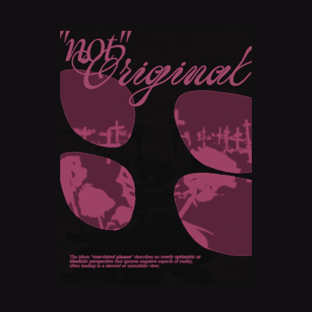 "not" Original - Rose-Tinted